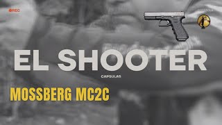 Mossberg MC2C  EL SHOOTER [upl. by Labana50]