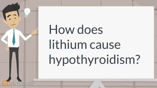 Lithium associated hypothyroidism [upl. by Ylicis]