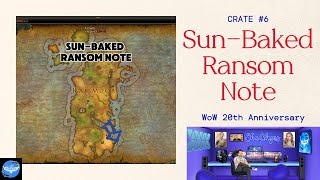 SunBaked Ransom Note  Celebration Crate 6  WOW 20th Anniversary  Secret Rewards [upl. by Syverson]