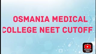 OSMANIA MEDICAL COLLEGE CUTOFF  2023 ROUND 1 AIQ neet2023 [upl. by Merkle79]