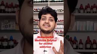 how to use homeopathic medicines sulphur for alcohol addiction [upl. by Anetsirk]