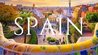 Top 10 Must Visit Places in Spain [upl. by Adnawaj]