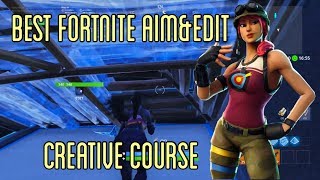 BEST Fortnite Creative EDIT Course  AIM Couse  How To WarmUp Like The Pros [upl. by Grassi]