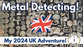 Metal Detecting  2024 UK Adventure [upl. by Ramak926]