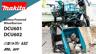 Makita Battery Powered Wheelbarrow DCU601 DCU602 [upl. by Nahtnanhoj]