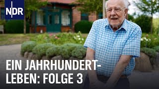 Ein Jahrhundertleben Folge 3  Das Vermächtnis der 100Jährigen  NDR Doku [upl. by Ender]