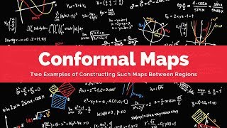 Conformal Maps Two Quick Examples [upl. by Beaudoin38]