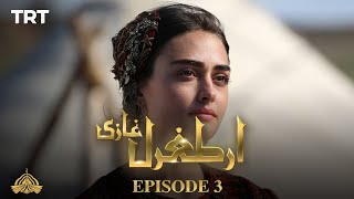 Ertugrul Ghazi Urdu  Episode 3  Season 1 [upl. by Muhan]