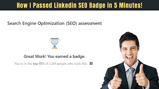 LinkedIn Skill Assessment Badge 2023  How I Passed LinkedIn SEO Skill Assessment Test with Top 15 [upl. by Dolores]