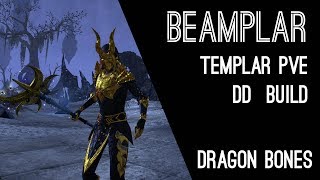 Magicka Templar PvE Build quotBeamplarquot  Dragon Bones DLC Elder Scrolls Online ESO [upl. by Enirehtacyram]