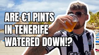 ARE €1 PINTS IN TENERIFE WATERED DOWN We tried them for you [upl. by Aerdnek230]