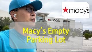 Macys Empty parking lot [upl. by Alberto]