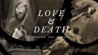 ADMETUS ALCESTIS AND THE DEATH [upl. by Marian]