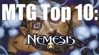 MTG Top 10 Nemesis  Magic the Gathering  Episode 51 [upl. by Freeman]