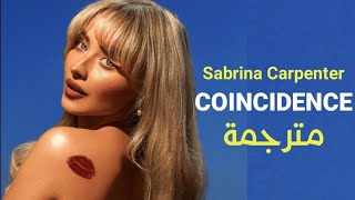 Sabrina Carpenter  Coincidence Lyrics مترجمة [upl. by Chavez]