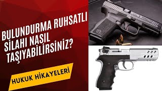 Bulundurma Ruhsatlı Silah Taşınabilir mi  Bulundurma Ruhsatı Nasıl Alınır  Hakkımda Arama Kararı [upl. by Armington]