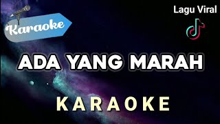 Karaoke ADA YANG MARAH – Lagu viral tiktok [upl. by Volnay487]