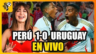 🔴 PERÚ 1  0 URUGUAY ELIMINATORIAS la vivirás en DE TAQUITO y Jugamos Como Nunca [upl. by Hatnamas73]