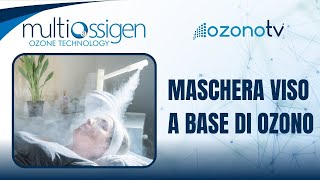 Ozono TV OZOSKIN  Maschera viso a base di ozono [upl. by Aldercy762]