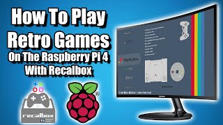 How To Play Retro Games On The Raspberry Pi 4  Recalbox Full Install amp Set Up Guide [upl. by Elleinnad43]