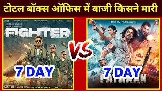 Fighter vs Pathaan 7 day total collection  srk  Deepika Padukone Hirtik Roshan [upl. by Ymerrej]