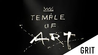 Temple Of Art Grit [upl. by Haimes]