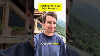 Road Runners versus Trail Runners [upl. by Sumahs]