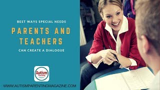 Best Ways Special Needs Parents and Teachers Can Create a Dialogue [upl. by Blandina925]