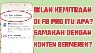 iklan kemitraan facebook itu apa  iklan kemitraan facebook  iklan kemitraan itu apa di fb pro [upl. by Atiuqal]