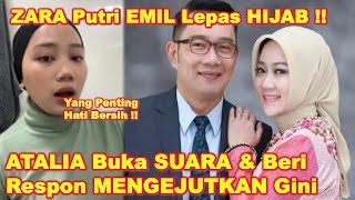 ZARA Putri RIDWAN KAMIL Beri ALASAN Putuskan LEPAS HlJAB  ATALIA Beri RESPON Mengejutkan Begini [upl. by Mateya407]