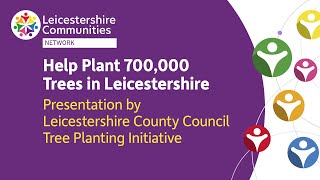 Leicestershire County Council Tree Planting Initiative [upl. by Rifkin865]