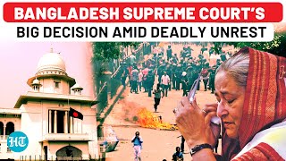 Bangladesh Protests Update  Supreme Court Stuns Sheikh Hasina Govt As Deadly Unrest Kills Over 130 [upl. by Hauger585]