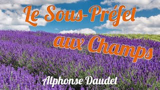 Livre audio  Le souspréfet aux champs Alphonse Daudet [upl. by Stefan793]