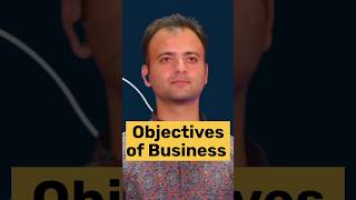 Objectives of Business Economic Objectives of Business Social Objectives of Business shorts [upl. by Suoiradal]