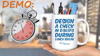 Design a Check in D365FO During Lunch Break [upl. by Lydie89]