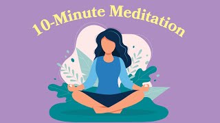 10Minute Meditation For Beginners [upl. by Mab924]