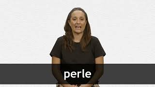 How to pronounce PERLE in French [upl. by Odicalp606]