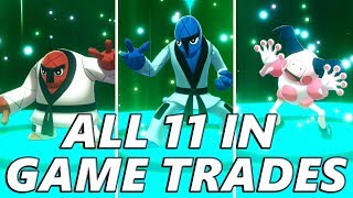 All 11 in Game Trades  Pokemon Sword and Shield [upl. by Arataj]