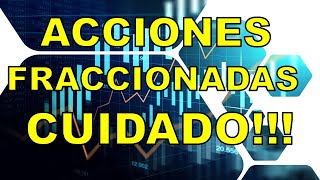 ¿QUÉ son y CÓMO funcionan las ACCIONES FRACCIONADAS [upl. by Giustino897]