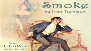 Smoke  Ivan Turgenev  Published 1800 1900  Soundbook  English  15 [upl. by Maje319]