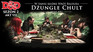 Dżungle Chult  Sesja RPG DampD  W Tajnej Służbie Wrót Baldura SEZON 2  WTSWB 16 [upl. by Lucille982]