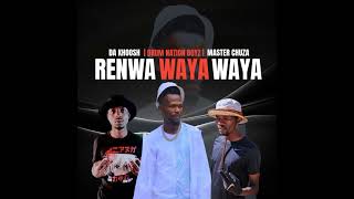 Renwa waya waya🍻Drum Nation Boyz x Master Chuza x Da Khoosh [upl. by Alyosha383]