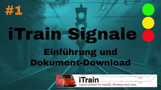 iTrain 51 Signale D – Video 01 – Einführung und Regeln für den Download von iTrainSignalen [upl. by Maressa]