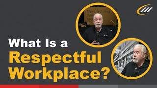 What Is a Respectful Workplace [upl. by Burrus]