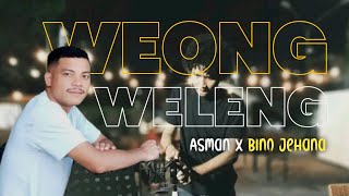 WEONG WELENG  FELIX EDON  COVER ASMAN X BINO JEHANA [upl. by Elehcir]