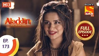 Aladdin  Ep 173  Full Episode  15th April 2019 [upl. by Berner454]