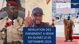 REVELATION DES EVENEMENT A VENIR EN GUINEE LE 05 SEPTEMBRE 2024 [upl. by Swinton441]