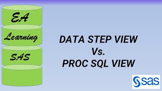 SAS DATA STEP VIEW vs PROC SQL VIEW [upl. by Enia460]