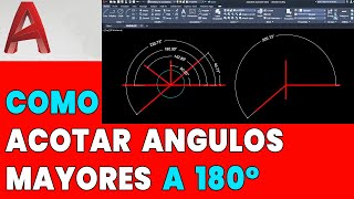 ✅COMO ACOTAR ANGULOS MAYORES A 180° EN AUTOCAD [upl. by Ramed831]