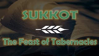 Appointed Times  Sukkot Feast of Tabernacles [upl. by Corb]